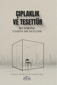 Çıplaklık ve Tesettür & İki Normal Üzerine Bir İnceleme