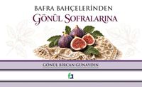 Bafra Bahçelerinden Gönül Sofralarına