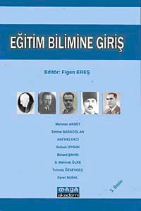 Eğitim Bilimine Giriş (Yrd. Doç. Dr. Figen Ereş)