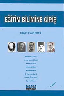 Eğitim Bilimine Giriş (Yrd. Doç. Dr. Figen Ereş)