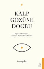 Kalp Gözüne Doğru