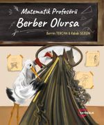 Matematik Profesörü Berber Olursa