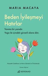 Beden İyileşmeyi Hatırlar