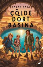 Çölde Dört Başına