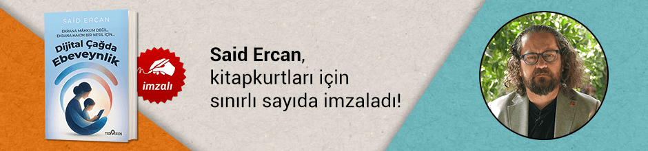 Said Ercan, "Dijital Çağda Ebeveynlik" kitabını Kitapkurtları için sınırlı sayıda imzaladı!