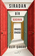 Sıradan Bir Kadının Sıradışı Öyküsü