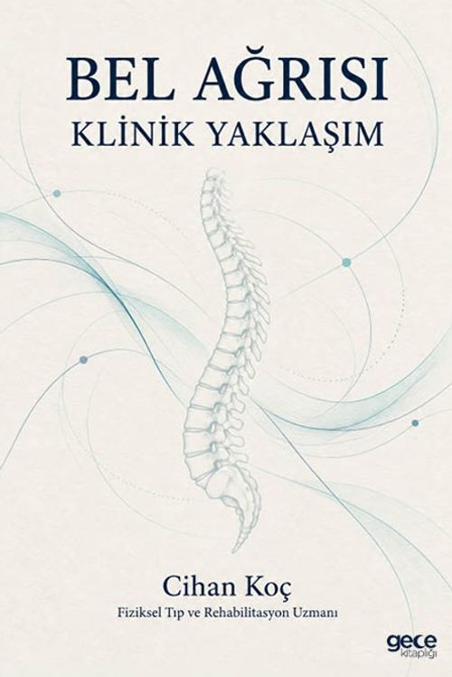Bel Ağrısı &amp; Güncel Bilgi ve Klinik Pratik