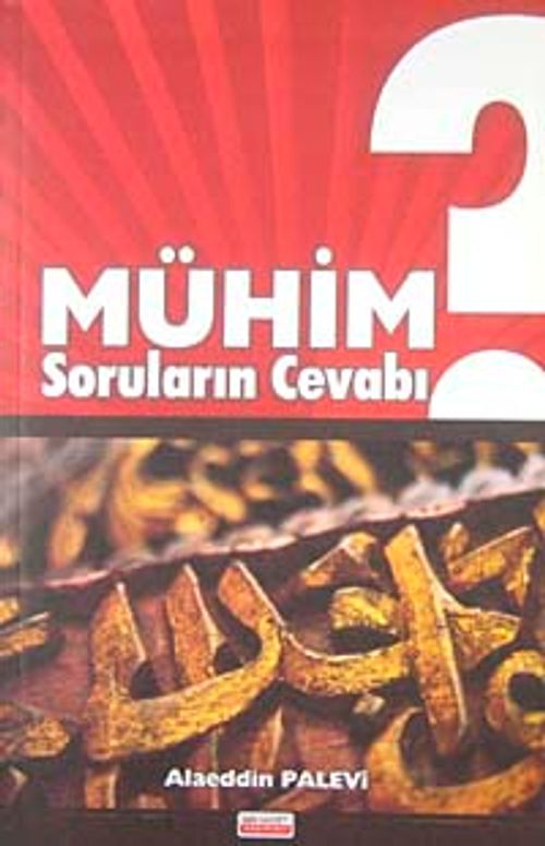Mühim Soruların Cevabı
