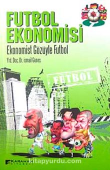 Futbol Ekonomisi & Ekonomist Gözüyle Futbol