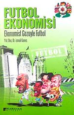 Futbol Ekonomisi & Ekonomist Gözüyle Futbol
