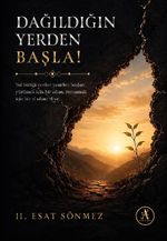 Dağıldığın Yerden Başla !