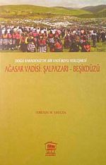 Ağasar Vadisi & Şalpazarı-Beşikdüzü
