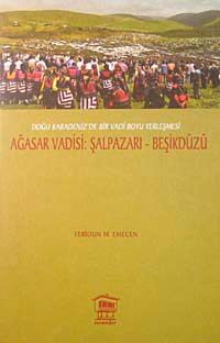 Ağasar Vadisi & Şalpazarı-Beşikdüzü