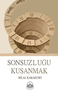 Sonsuzluğu Kuşanmak