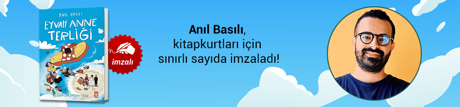 Anıl Basılı, "Eyvah Anne Terliği" kitabını Kitapkurtları için sınırlı sayıda imzaladı!