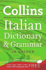 Collins Italian Dictionary and Grammar