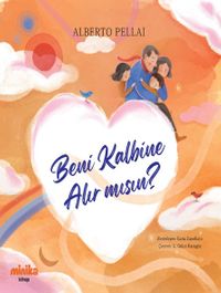 Beni Kalbine Alır Mısın?