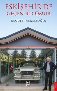 Eskişehir'de Geçen Bir Ömür
