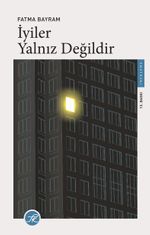 İyiler Yalnız Değildir