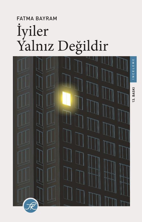 İyiler Yalnız Değildir