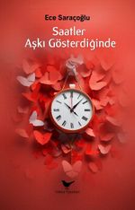 Saatler Aşkı Gösterdiğinde