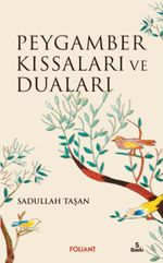 Peygamber Kıssaları ve Duaları