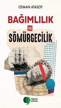 Bağımlılık ve Sömürgecilik