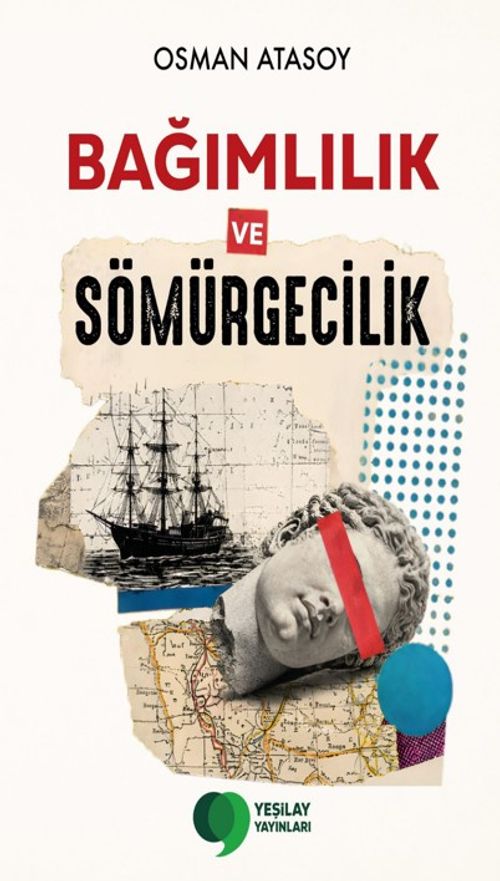 Bağımlılık ve Sömürgecilik