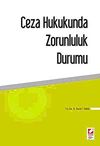 Ceza Hukukunda Zorunluluk Durumu
