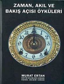 Zaman Akıl ve Bakış Açısı Öyküleri