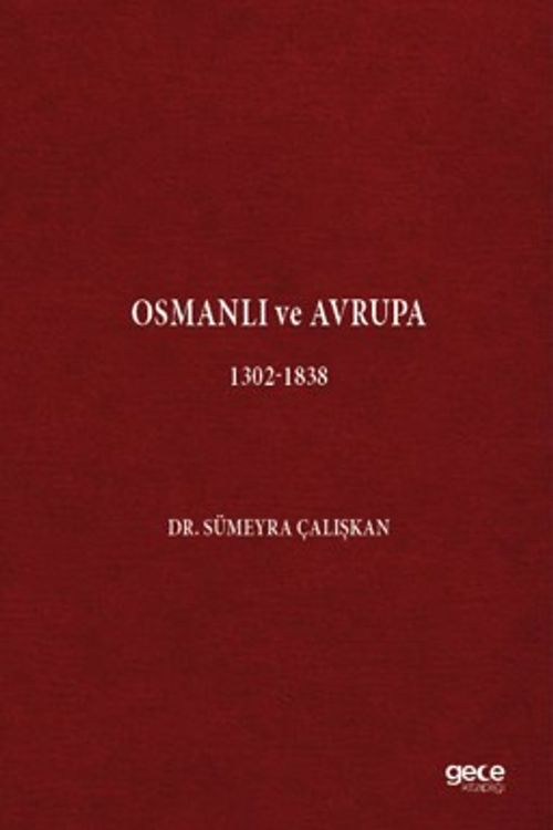 Osmanlı ve Avrupa 1302-1838