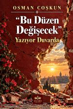 Bu Düzen Değişecek Yazıyor Duvarda