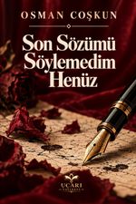 Son Sözümü Söylemedim Henüz