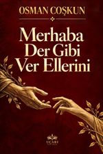 Merhaba Der Gibi Ver Ellerini