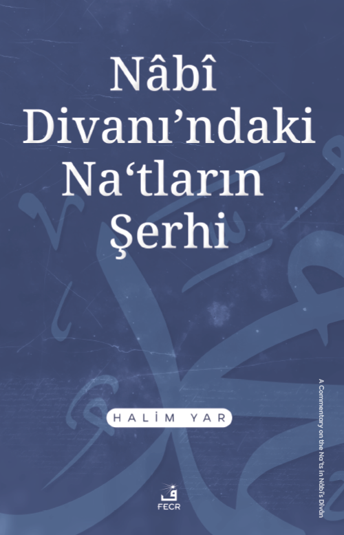 Nabî Divanı'ndaki Naʿtların Şerhi
