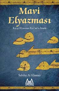 Mavi Elyazması & Kayıp Elyazması Kur'an'ın İzinde