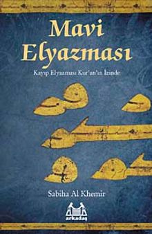 Mavi Elyazması & Kayıp Elyazması Kur'an'ın İzinde