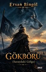 Gökbörü & Saraydaki Gölge