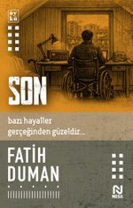Son & Bazı Hayaller Gerçeğinden Güzeldir...