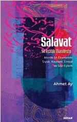 Salavat & 14 Asırlık Manifesto   Ahzab 56 Ekseninde Siyak,Kavram, Emsal ve Söz-Eylem