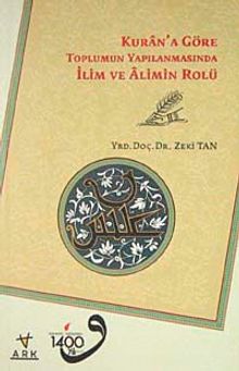 Kur'an'a Göre Toplumun Yapılanmasında İlim ve Alimin Rolü