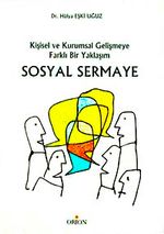 Sosyal Sermaye & Kişisel ve Kurumsal Gelişmeye Farklı Bir Yaklaşım