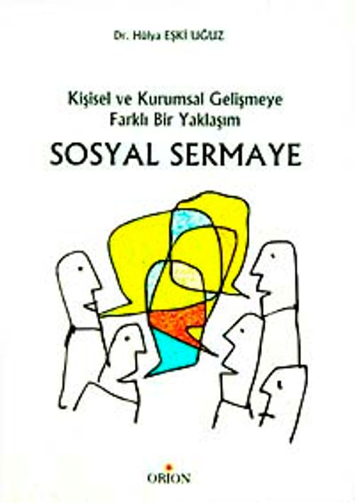 Sosyal Sermaye & Kişisel ve Kurumsal Gelişmeye Farklı Bir Yaklaşım