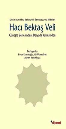 Hacı Bektaş Veli & Güneşte Zerresinden, Deryada Katresinden