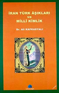 İran Türk Aşıkları ve Milli Kimlik