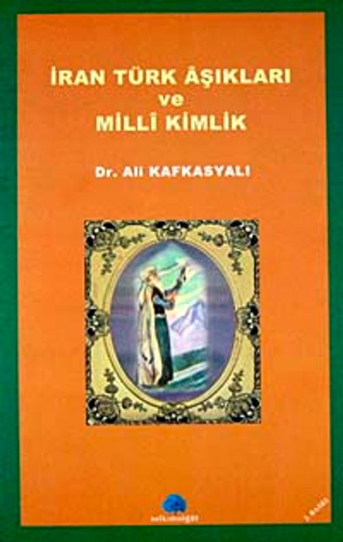 İran Türk Aşıkları ve Milli Kimlik
