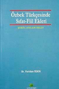 Özbek Türkçesinde Sıfat-Fiil Ekleri & Şekil-Anlam-İşlev
