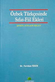 Özbek Türkçesinde Sıfat-Fiil Ekleri & Şekil-Anlam-İşlev
