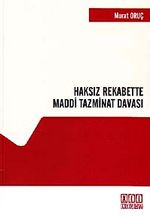 Haksız Rekabette Maddi Tazminat Davası