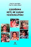 &Ccedil;ocuğuma Neyi, Ne Zaman Yedirmeliyim?